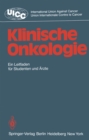 Klinische Onkologie : Leitfaden fur Studenten und Arzte - eBook