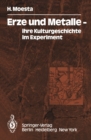 Erze und Metalle : ihre Kulturgeschichte im Experiment - eBook