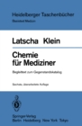 Chemie fur Mediziner : Begleittext zum Gegenstandskatalog fur die Facher der Arztlichen Vorprufung - eBook