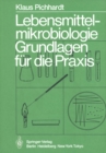 Lebensmittelmikrobiologie : Grundlagen fur die Praxis - eBook