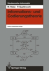 Informations- und Codierungstheorie : Mathematische Grundlagen der Daten-Kompression und -Sicherung in diskreten Kommunikationssystemen - eBook