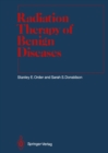 Radiation Therapy of Benign Diseases : A Clinical Guide - eBook