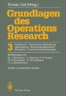 Grundlagen des Operations Research : 3. Spieltheorie, Dynamische Optimierung Lagerhaltung, Warteschlangentheorie Simulation, Unscharfe Entscheidungen - eBook