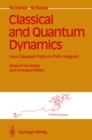 Classical and Quantum Dynamics : from Classical Paths to Path Integrals - eBook
