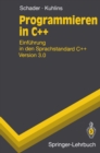 Programmieren in C++ : Einfuhrung in den Sprachstandard C++ Version 3.0 - eBook