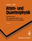 Atom- und Quantenphysik : Einfuhrung in die experimentellen und theoretischen Grundlagen - eBook