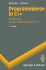 Programmieren in C++ : Einfuhrung in den Sprachstandard C++ - eBook