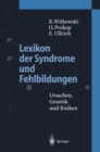 Lexikon der Syndrome und Fehlbildungen : Ursachen, Genetik und Risiken - eBook