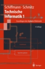 Technische Informatik 1 : Grundlagen der digitalen Elektronik - eBook