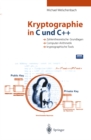 Kryptographie in C und C++ : Zahlentheoretische Grundlagen, Computer-Arithmetik mit groen Zahlen, kryptographische Tools - eBook