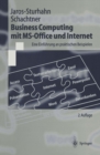 Business Computing mit MS-Office und Internet : Eine Einfuhrung an praktischen Beispielen - eBook