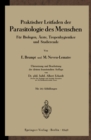 Praktischer Leitfaden der Parasitologie des Menschen : Fur Biologen, Arzte, Tropenhygieniker und Studierende - eBook