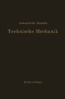 Technische Mechanik : Ein Lehrbuch der Statik und Dynamik fur Ingenieure - eBook