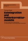 Kointegration und Fehlerkorrekturmodelle : Mit einer empirischen Untersuchung zur Geldnachfrage in der Bundesrepublik Deutschland - eBook
