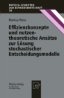 Effizienzkonzepte und nutzentheoretische Ansatze zur Losung stochastischer Entscheidungsmodelle - eBook