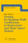 Testing for Random Walk Coefficients in Regression and State Space Models - eBook