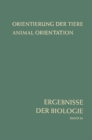 Orientierung der Tiere / Animal Orientation : Symposium in Garmisch-Partenkirchen 17.-21. 9. 1962 - eBook