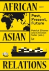 African-Asian Relations: Past, Present, Future - eBook