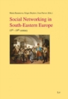 Social Networking in South-Eastern Europe : 15th-19th Century - Book