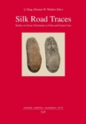 Silk Road Traces : Studies on Syriac Christianity in China and Central Asia - Book
