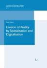 Erosion of Reality by Spatialisation and Digitalisation : A Phenomenological Inquiry - Book