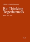 Re-Thinking Togetherness : Know. Act. Now. - Book