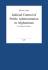 Judicial Control of Public Administration in Afghanistan : A Contextual Analysis - Book
