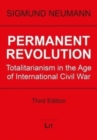 Permanent Revolution : Totalitarianism in the Age of International Civil War - Book