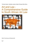 Art and Law - A Comprehensive Guide to South African Art Law - Book
