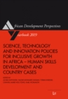 Science, technology and innovation policies for inclusive growth in Africa : human skills development and country cases - eBook