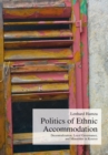 Politics of Ethnic Accommodation : Decentralization, Local Governance, and Minorities in Kosovo - eBook