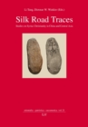 Silk Road Traces : Studies on Syriac Christianity in China and Central Asia - eBook