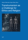 Transhumanism as a Challenge for Ethics and Religion - eBook