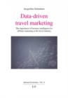 Data-driven travel marketing : The importance of business intelligence for affiliate marketing in the travel industry - eBook