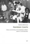 Namibian Czechs : History and identity of the Namibian children raised in Czechoslovakia - eBook