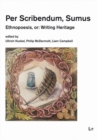 Per Scribendum, Sumus : Ethnopoesis, or: Writing Heritage, a Ceilidh in Honour of Mairead Nic Craith - eBook
