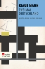 Zweimal Deutschland : Aufsatze, Reden, Kritiken 1938-1942 - eBook