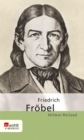 Friedrich Frobel - eBook