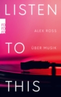 Listen To This : Uber Musik - eBook