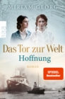 Das Tor zur Welt: Hoffnung : Roman - eBook