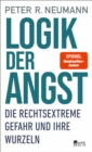 Logik der Angst : Die rechtsextreme Gefahr und ihre Wurzeln - eBook