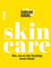Skincare : Alles, was wir uber Hautpflege wissen mussen - eBook
