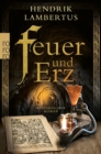 Feuer und Erz : Historischer Roman - eBook