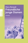 Freundliche junge Damen : rororo Entdeckungen - eBook