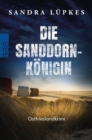 Die Sanddornkonigin : Ostfrieslandkrimi | Ein Juist-Krimi - eBook