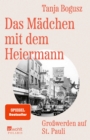 Das Madchen mit dem Heiermann : Growerden auf St. Pauli - eBook