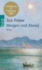 Morgen und Abend : Nobelpreis fur Literatur 2023 - eBook