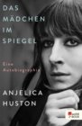 Das Madchen im Spiegel : Eine Autobiographie - eBook