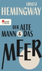 Der alte Mann und das Meer - eBook