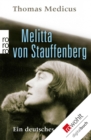 Melitta von Stauffenberg : Ein deutsches Leben - eBook